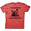 Step Brothers I Teabagged Your Drum Set Red T-Shirt